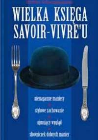Wielka księga savoir-vivre'u - Herbert Schwinghammer