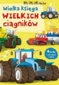 Wielka księga wielkich ciągników - Lisa Jane Gillespie