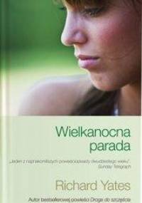 Wielkanocna parada - Richard Yates