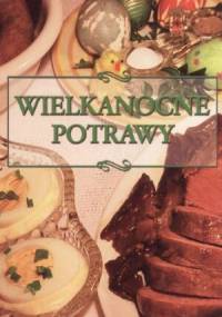 Wielkanocne potrawy - Elżbieta Adamska