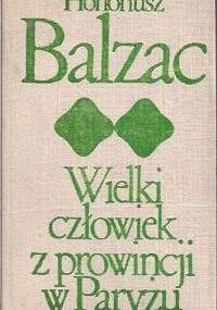Wielki człowiek z prowincji w Paryżu - Honoré de Balzac