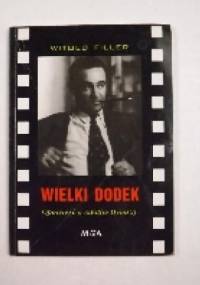Wielki Dodek.Opowieść o Adolfie Dymszy. - Witold Filler