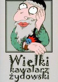 Wielki kawalarz żydowski - Marcin Rychlewski