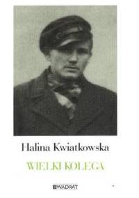 Wielki kolega - Halina Kwiatkowska