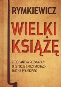 Wielki Książę - Jarosław Marek Rymkiewicz