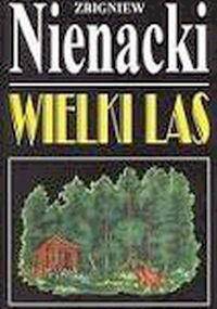 Wielki las - Zbigniew Nienacki