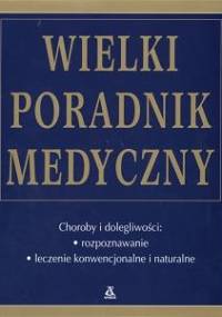 Wielki poradnik medyczny - praca zbiorowa