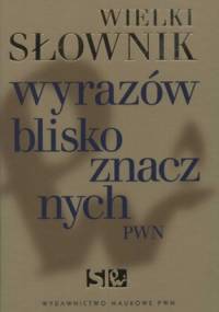 Wielki słownik wyrazów bliskoznacznych PWN + CD