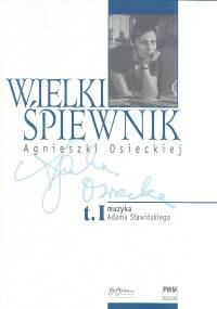 Wielki śpiewnik Agnieszki Osieckiej T.1 - Agnieszka Osiecka