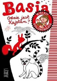 Wielkie kolorowanie. Basia. Gdzie jest Kajetan? - Zofia Stanecka