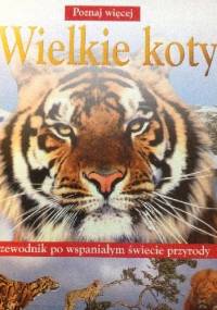Wielkie koty - Sarah Walker