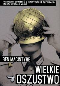 Wielkie oszustwo - Ben Macintyre