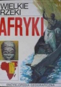 Wielkie rzeki Afryki - Bożena Zasieczna
