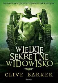 Wielkie sekretne widowisko - Clive Barker