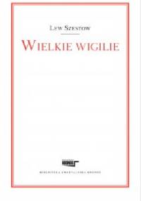 Wielkie wigilie - Lew Szestow