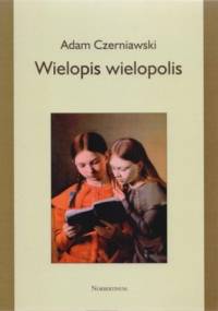 Wielopis wielopolis - Adam Czerniawski