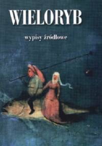 Wieloryb. Wypisy źródłowe - Jerzy Limon