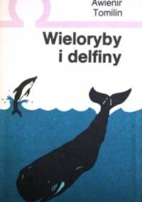 Wieloryby i delfiny - Awienir Tomilin