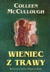Wieniec z trawy - Colleen McCullough