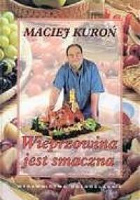 Wieprzowina jest smaczna - Maciej Kuroń