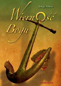 Wierność Bogu - Jorge Miras
