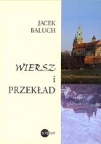 Wiersz i przekład - Jacek Baluch