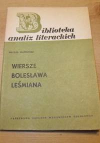 Wiersze Bolesława Leśmiana - Michał Głowiński
