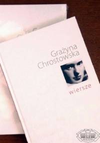 Wiersze - Grażyna Chrostowska