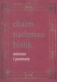 Wiersze i poematy - Chaim Nachman Bialik