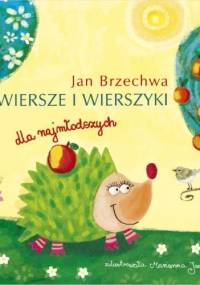Wiersze i wierszyki dla najmłodszych - Jan Brzechwa