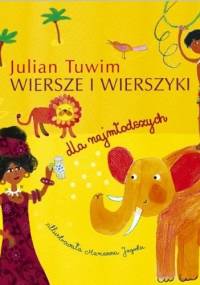 Wiersze i wierszyki dla najmłodszych - Julian Tuwim