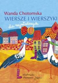 Wiersze i wierszyki dla najmłodszych - Wanda Chotomska