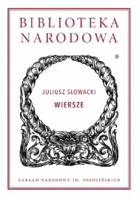 Wiersze - Juliusz Słowacki