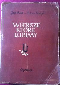Wiersze, które lubimy - Jan Kott, Adam Ważyk