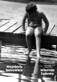 Wiersze ludowe - Wojciech Bonowicz