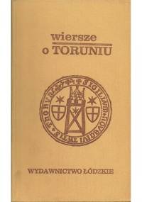Wiersze o Toruniu - Wiesław Krzysztoszek