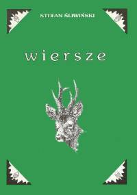 Wiersze - Stefan Śliwiński
