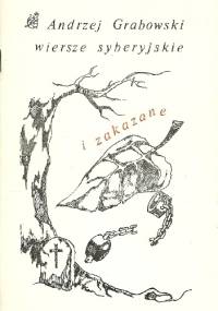 Wiersze syberyjskie i zakazane - Andrzej Grabowski
