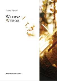 Wiersze. Wybór - Teresa Ferenc