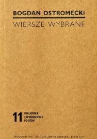 Wiersze wybrane - Bogdan Ostromęcki