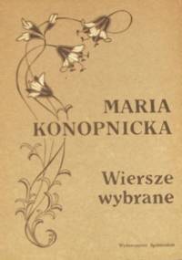 Wiersze wybrane - Maria Konopnicka