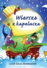 Wiersze z kapelusza - Leszek Ciundziewicki Sulima