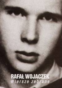 Wiersze zebrane - Rafał Wojaczek