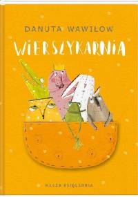 Wierszykarnia - Danuta Wawiłow