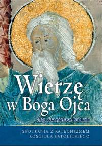 Wierzę w Boga Ojca - Stanisław Budzik