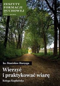 Wierzyć i praktykować wiarę - Stanisław Haręzga