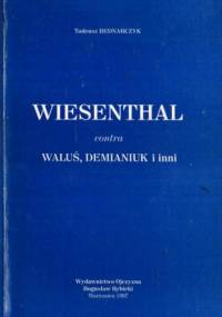 Wiesenthal contra Waluś, Demianuk i inni - Tadeusz Bednarczyk