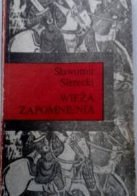 Wieża Zapomnienia - Sławomir Sierecki