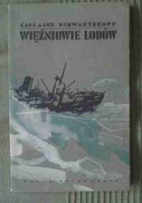 Więźniowie lodów - Karl Aage Schwartzkopf