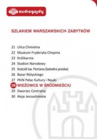 Wieżowce w Śródmieściu. Szlakiem warszawskich zabytków - Ewa Chęć